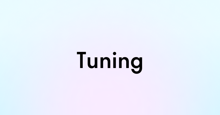 Tuning