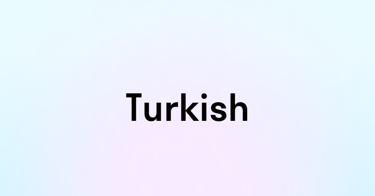 Turkish