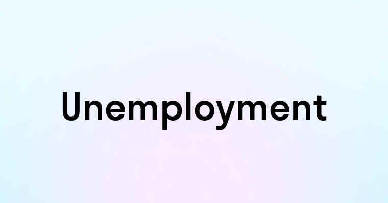 Unemployment