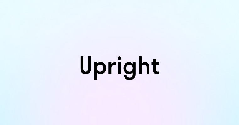 Upright