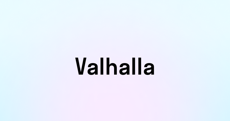 Valhalla