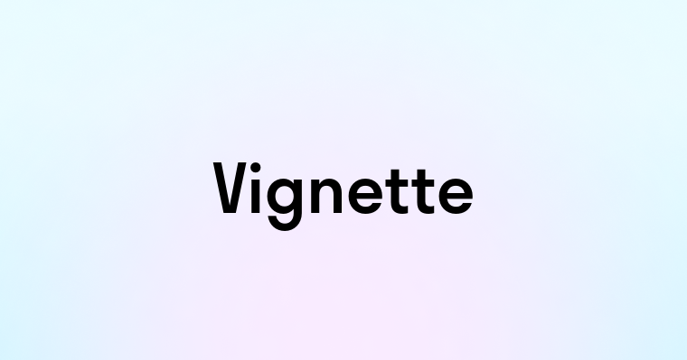 Vignette