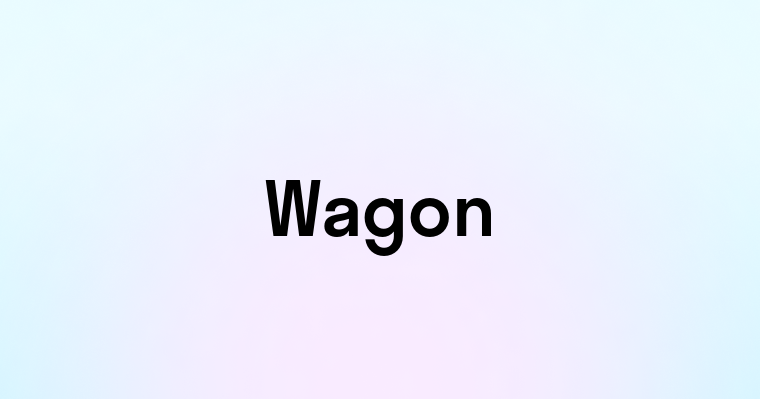 Wagon