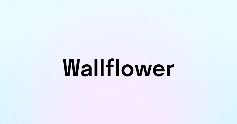 Wallflower