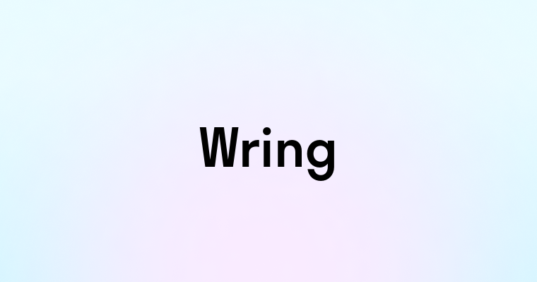 Wring