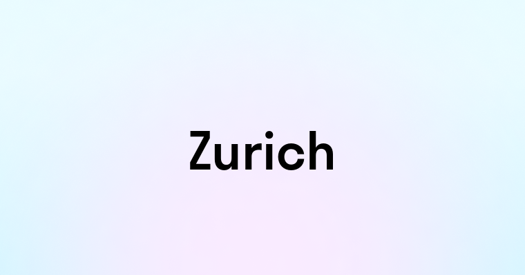 Zurich