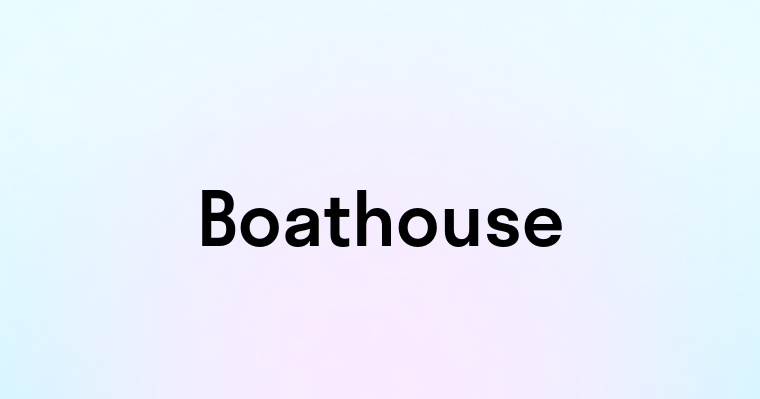 Boathouse