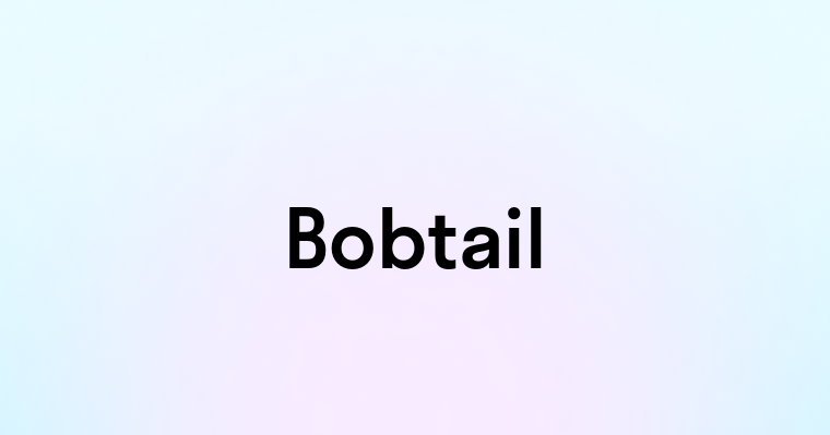 Bobtail