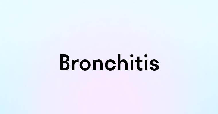 Bronchitis