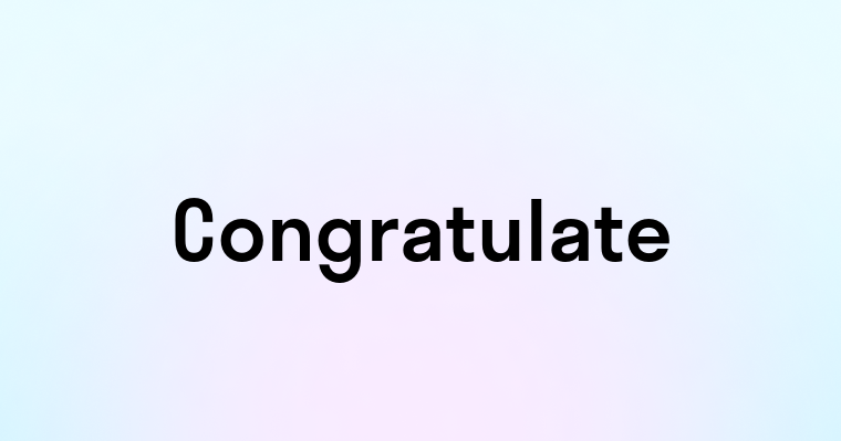 Congratulate