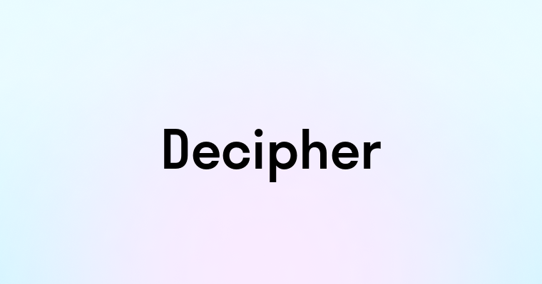 Decipher