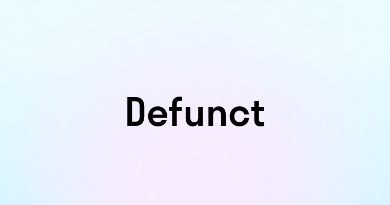 Defunct