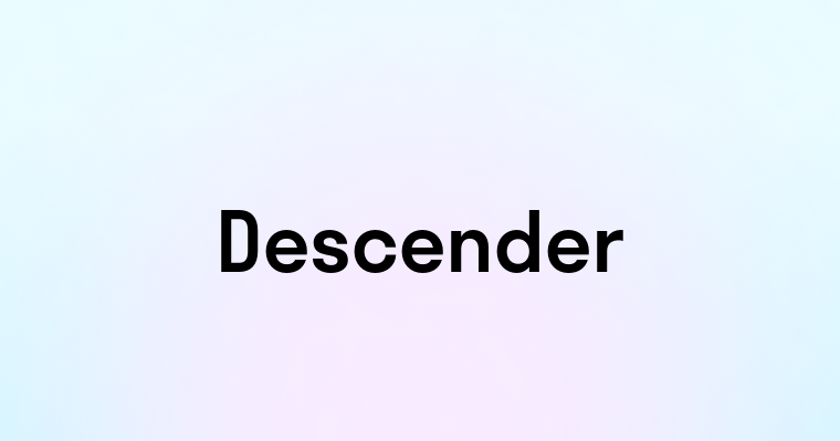 Descender