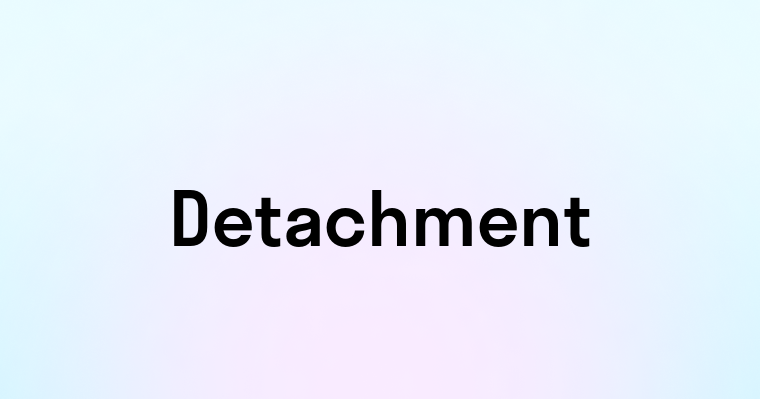 Detachment