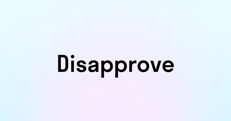 Disapprove