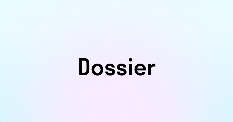 Dossier