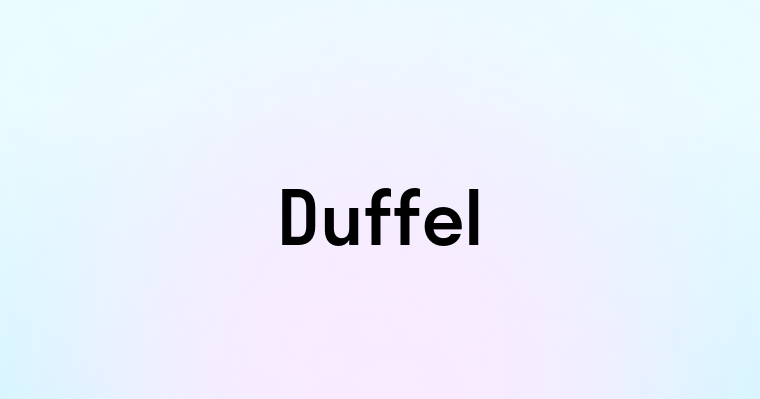 Duffel