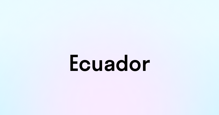 Ecuador