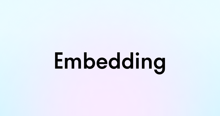 Embedding