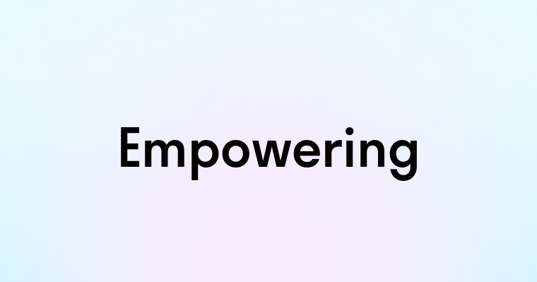 Empowering