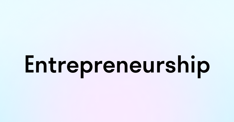 Entrepreneurship