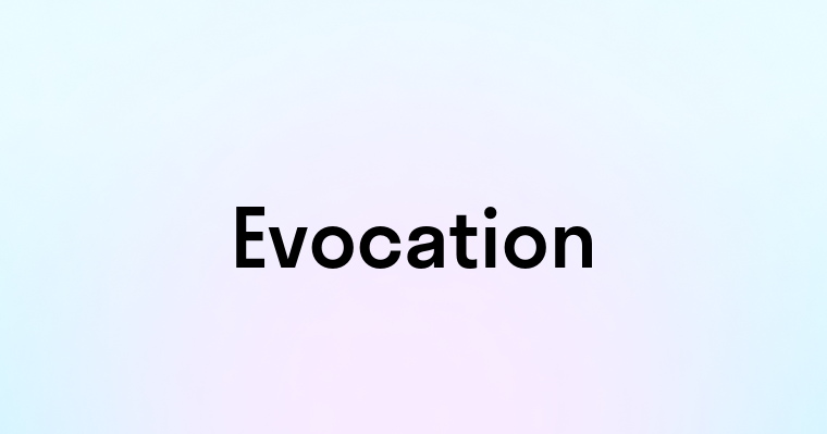 Evocation