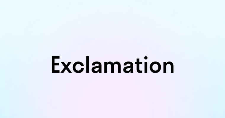 Exclamation