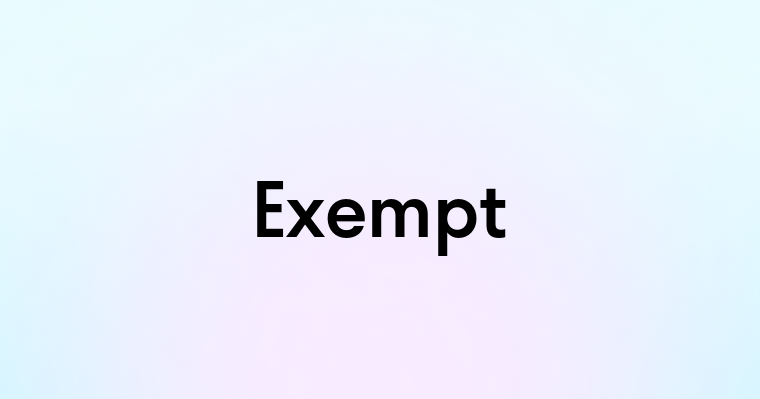 Exempt