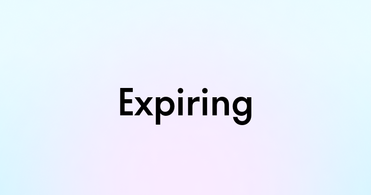 Expiring