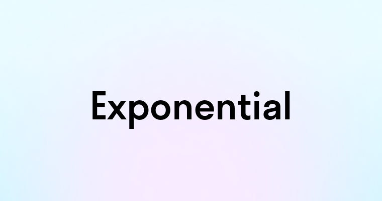 Exponential