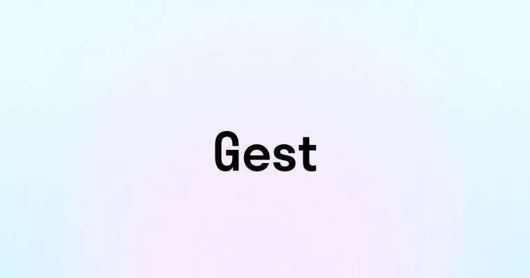 Gest