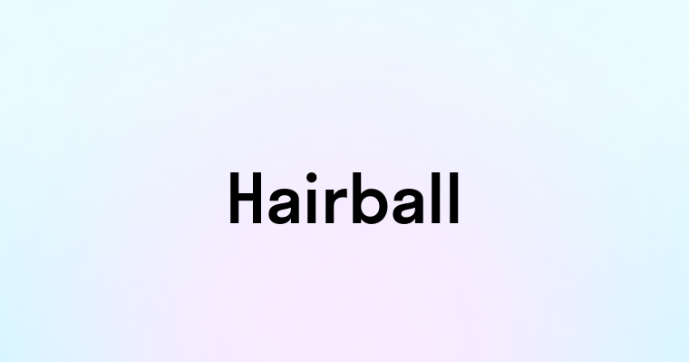 Hairball