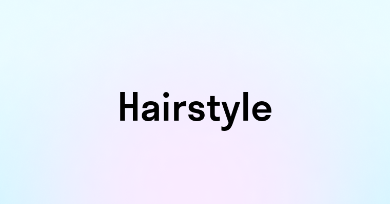 Hairstyle