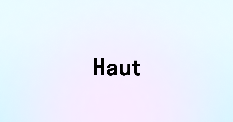 Haut