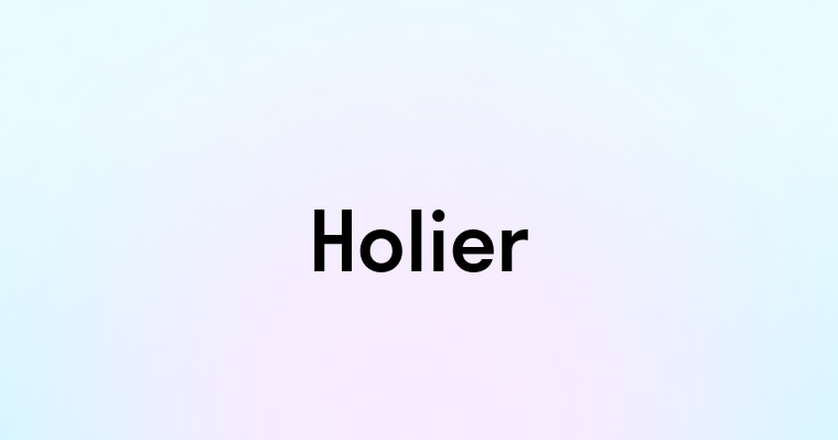 Holier