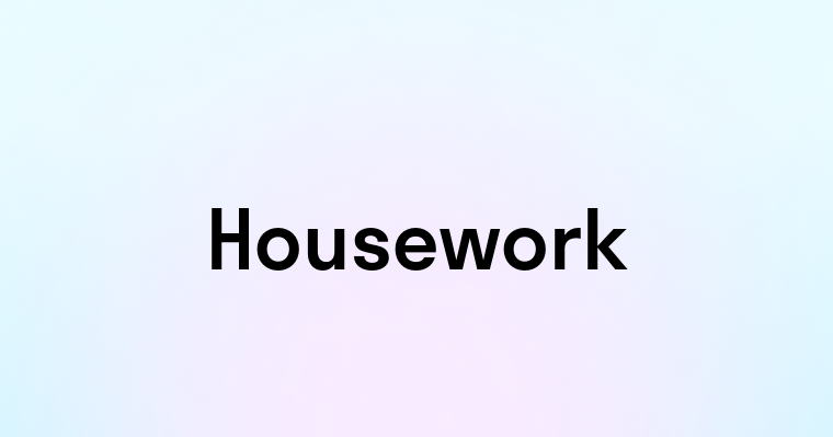 Housework