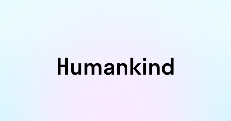 Humankind