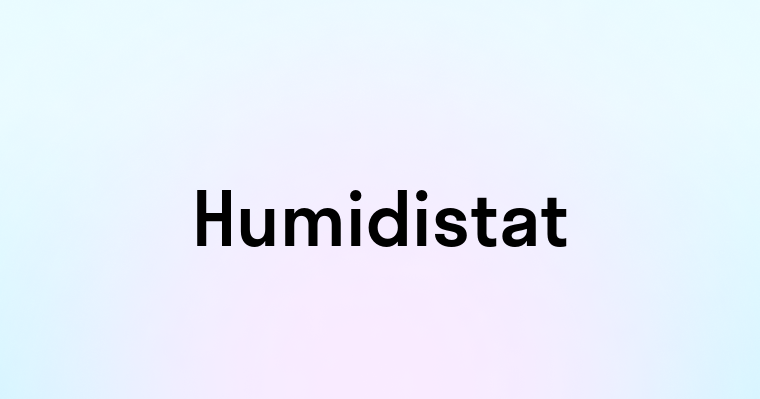 Humidistat