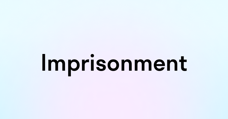 Imprisonment