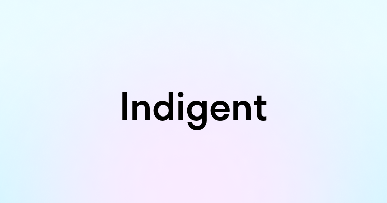 Indigent