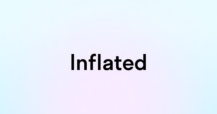 Inflated