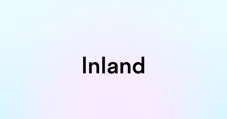 Inland