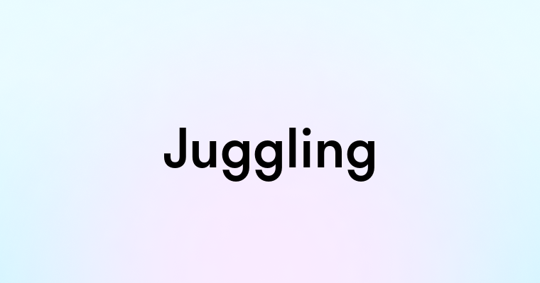 Juggling