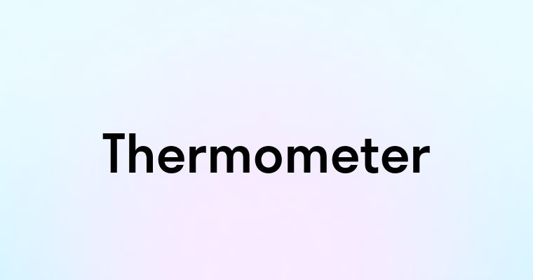 Thermometer