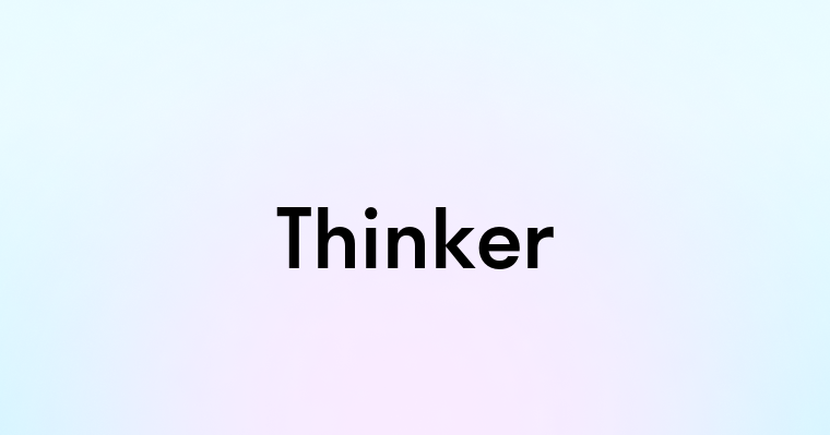 Thinker