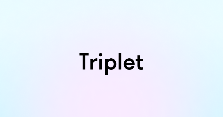 Triplet