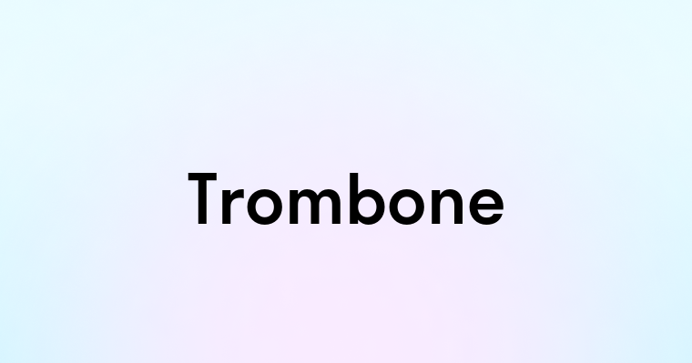 Trombone