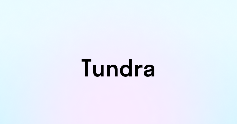 Tundra