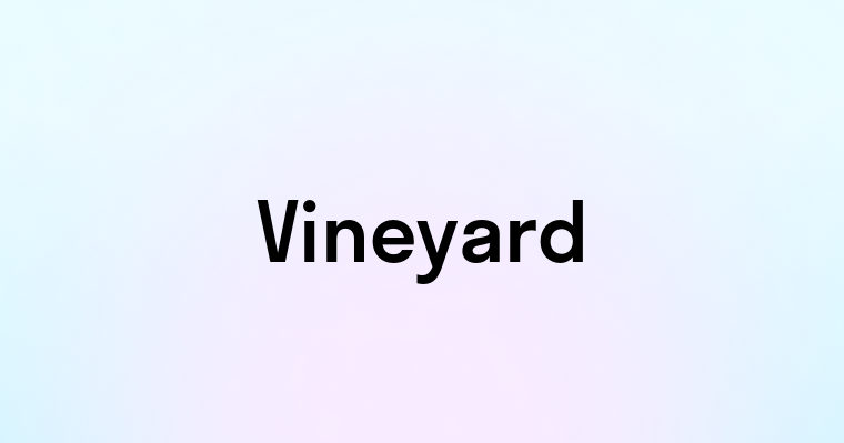 Vineyard