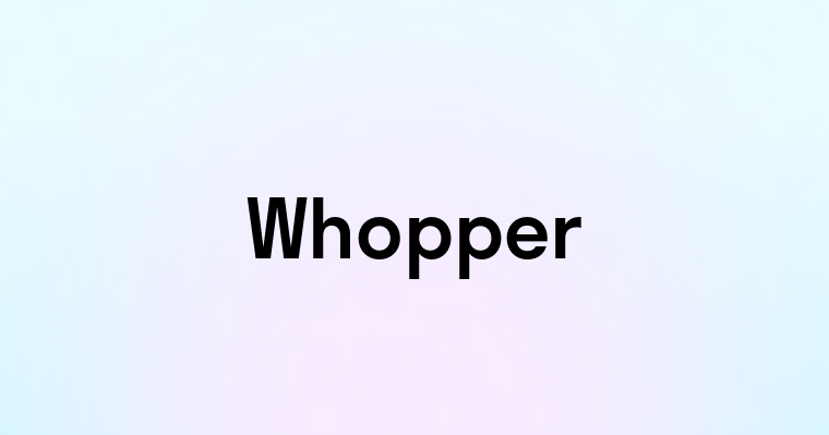 Whopper